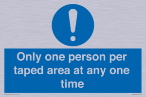 Only one person per taped area at any one time